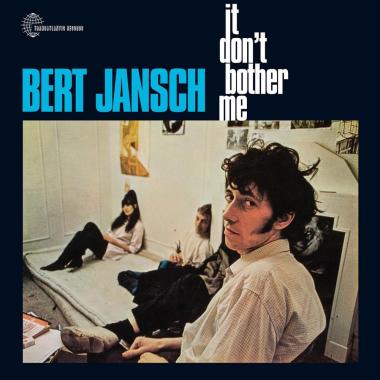 Bert Jansch -  It Don't Bother Me